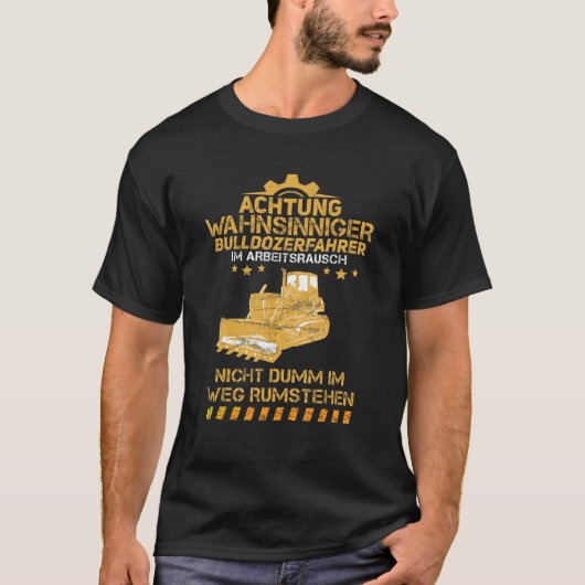 T-shirt Bulldozerfahrer Travaux Rush Bulldozer Constructio (Devant)