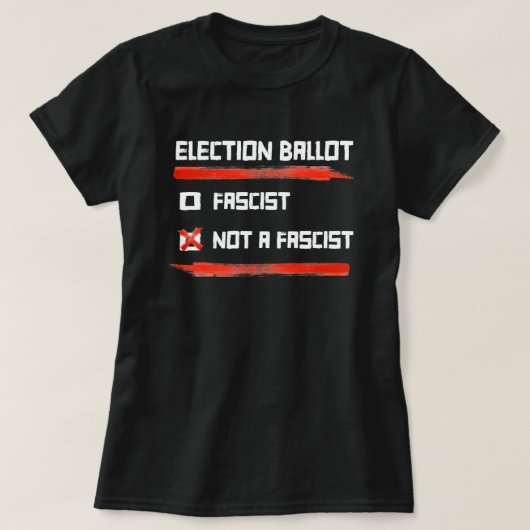 T-shirt Bulletin De Vote 2024 : Votez Pas Un Fasciste (Design devant)