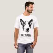 T-shirt Bully Mom - English Bull Terrier Mom (Devant entier)
