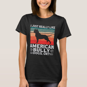 T-shirt Bully XL Pitbull J'Aime Vraiment Les Chiens Ok Ame