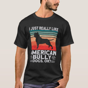 T-shirt Bully XL Pitbull J'Aime Vraiment Les Chiens Ok Ame