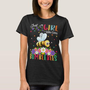 T-shirt Bumble Bee Juste Une Fille Qui Aime Bumble Bees
