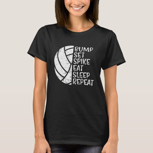 T-shirt Bump Set Spike Eat Sleep Repeat Volleyball (Devant)