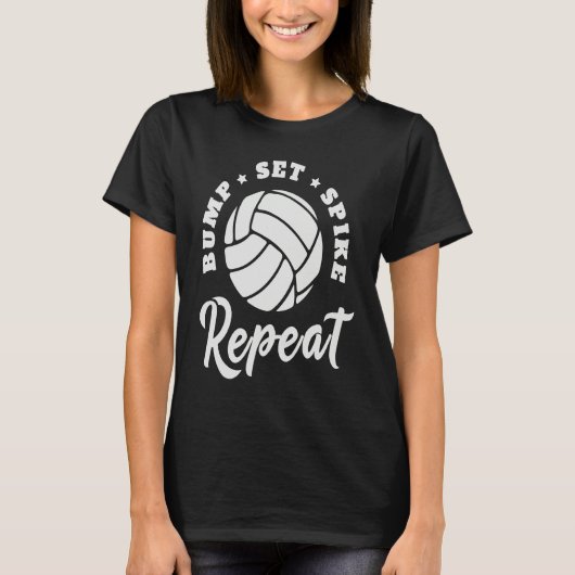T-shirt Bump Set Spike Repeat Volleyball  Athlete Sports (Devant)