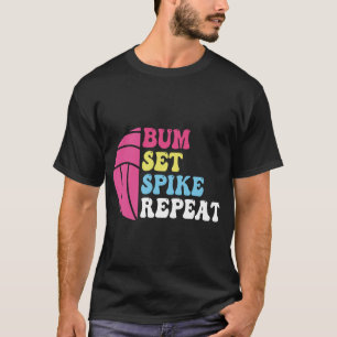 T-Shirt Bump Set Spike Repeat Volleyball pour T-Sh
