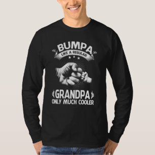 T-shirt Bumpa Comme Un Grand-Père Ordinaire Seulement Beau