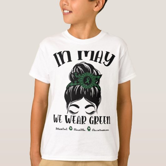 T-shirt Bun En Mai Nous Portons Vert Santé Mentale Sensibi (Devant)