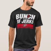 T-shirt Bunch De Jerks (Devant)