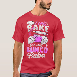 T-shirt Bunco Game Baking Design pour un Bunco Babe 714