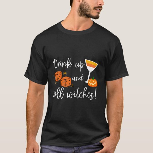 T-shirt Bunco Halloween Drink Up And Roll Witches (Devant)