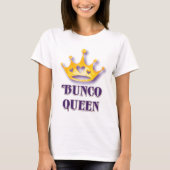 T-shirt Bunco Player Bunco Queen (Devant)