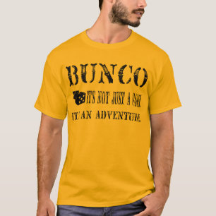 T-shirt bunco son pas simplement un jeu