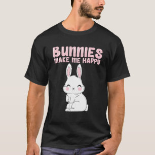 T-shirt Bunnie Blanc I Love Bunnies Bunnys Me Rendre Heure