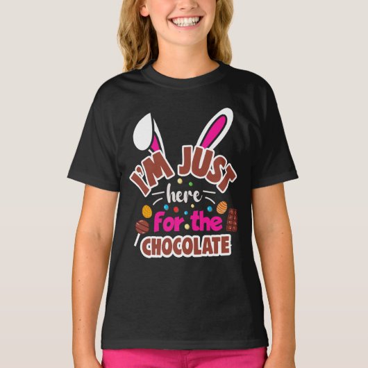 T-shirt Bunny de Pâques Je suis juste ici pour le chocolat (Devant)