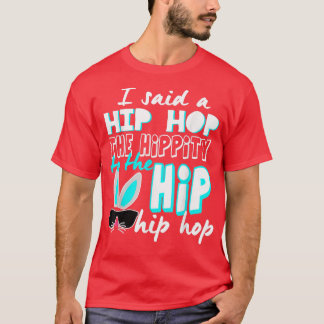 T-shirt Bunny Hippie Lapin De Pâques J'Ai Dit Un HipHop Dr