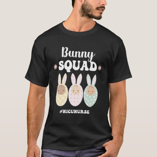 T-shirt Bunny Squad NICU Nurse Easter Bunny NICU Nursing E (Devant)