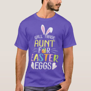 T-shirt Bunny Va Échanger La Tante Pour Les Oeufs De Pâque