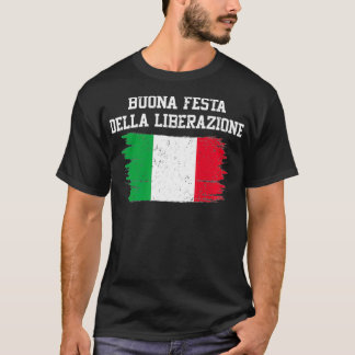 T-shirt Buona Festa Della Liberazione Italie Jour de la Li