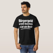 T-shirt Bürgergeld ist kein Geschenk, es ist ein Recht (Devant entier)