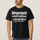 T-shirt Bürgergeld ist kein Geschenk, es ist ein Recht (Devant)