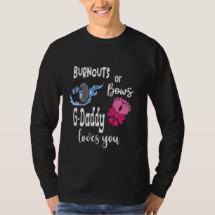 T-shirt Burnouts ou Bows G-Daddy vous aime Grand-père spéc
