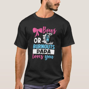 T-shirt Burnouts Ou Bows Papa Vous Aime Partie Révélation