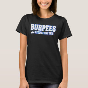 T-shirt Burpees 0 Personnes Comme Ce Bodybuilding Gym Fitn