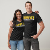 T-shirt Burpees Ne Recommanderait Pas De Poids De Levage (Unisexe)