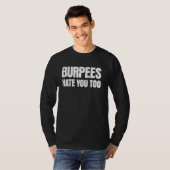 T-shirt Burpees Vous Détester Trop De Gymnase (Devant entier)