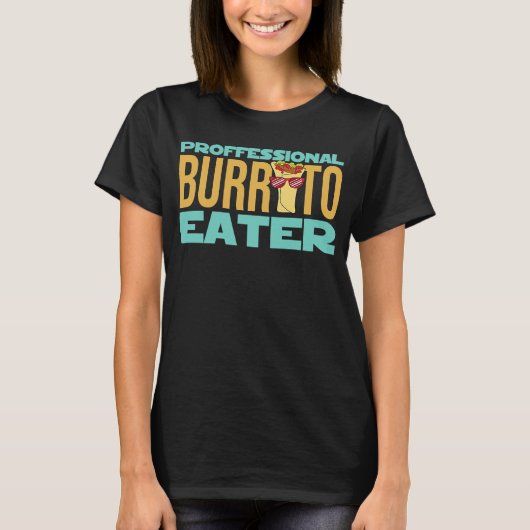 T-shirt Burrito Professionnel Sarcastique (Devant)