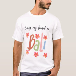 T-shirt Bury My Heart à Bali