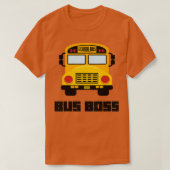 T-shirt Bus Boss Funny Yellow School Bus Driver (Design devant)