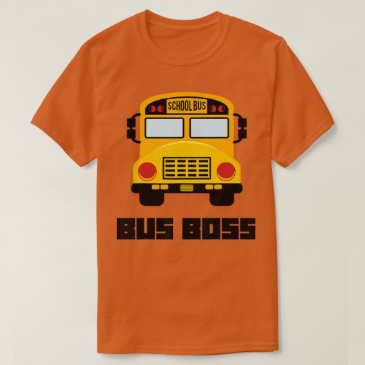 T-shirt Bus Boss Funny Yellow School Bus Driver (Design devant)