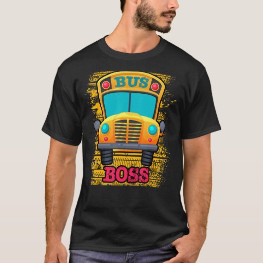 T-shirt Bus Boss School Bus Driver Appréciation (Devant)