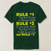 T-shirt Bus Driver Always RightFunny School City Transit G (Design devant)