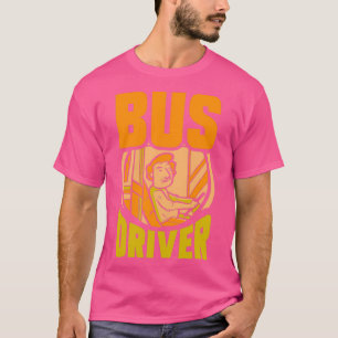 T-shirt Bus Driver Busman Operator Bus Job