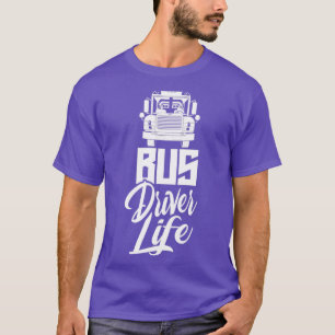 T-shirt Bus Driver Life Job Busman Bus Opérateur