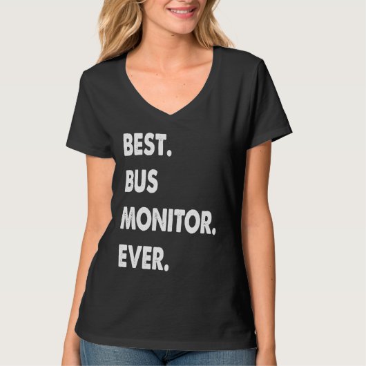 T-shirt Bus Monitor Profession Best Bus Monitor Ever (Devant)
