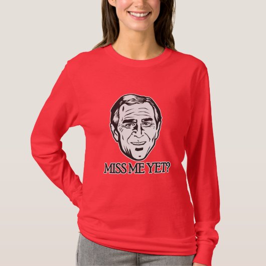 T-shirt Bush, Mlle Me Yet ? (Devant)