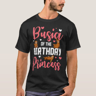 T-shirt Busia Of The Birthday Princess Sloth Anniversaire