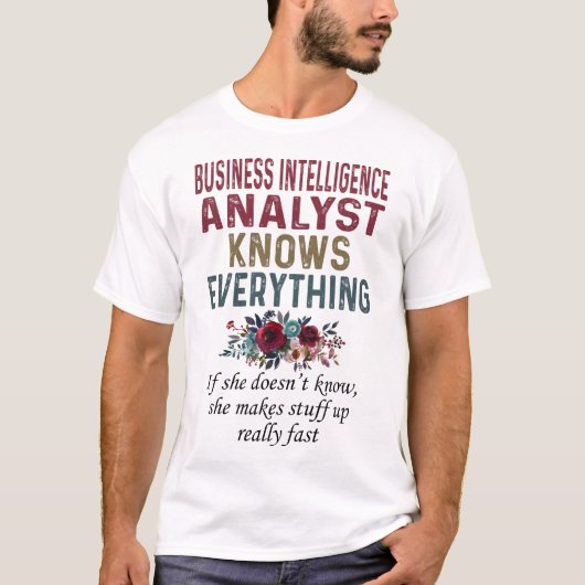 T-shirt Business Intelligence Analyst Tout Sait (Devant)