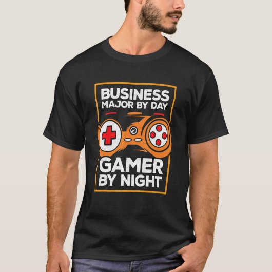 T-shirt Business major By Day Gamer By Night Video Game Pl (Devant)
