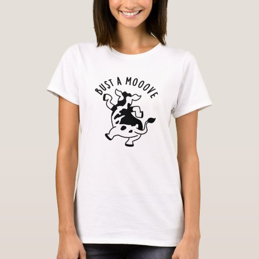 T-shirt Bust A Moooh Funny Cow Pun (Devant)