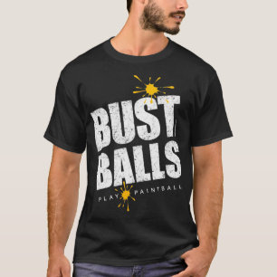 T-shirt Bust Balls Painball