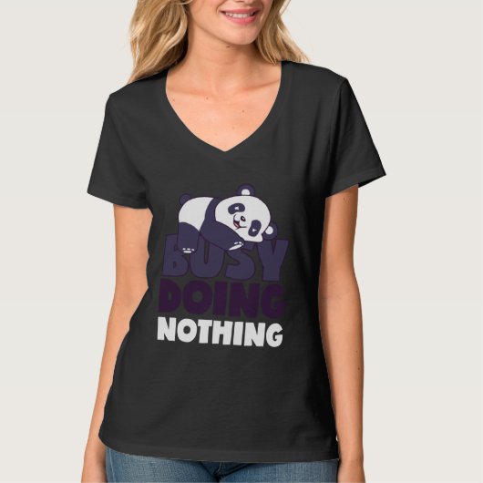 T-shirt Busy Doing Nothing Lazy Panda Bear Sarcastic Lazin (Devant)