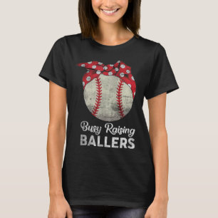 T-shirt Busy Raising Ballers Maman Funny Baseball M