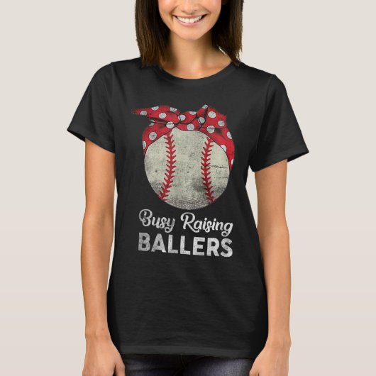 T-shirt Busy Raising Ballers Maman Funny Baseball M (Devant)