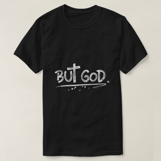 T-shirt But god Christian Cross (Design devant)