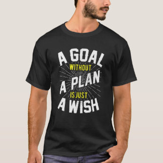T-shirt But Sans Plan Est Souhaitable Motivation Inspirati