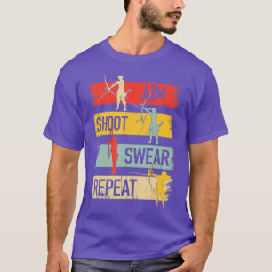 T-shirt But Tir à l'air Répéter Citation de tir à l'arc Es